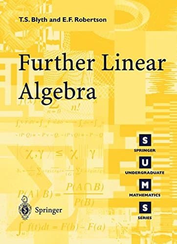 Further Linear Algebra (Springer Undergraduate Mathematics Series)