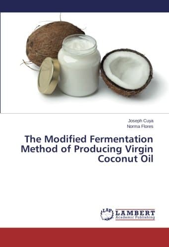 The Modified Fermentation Method of Producing Virgin Coconut Oil