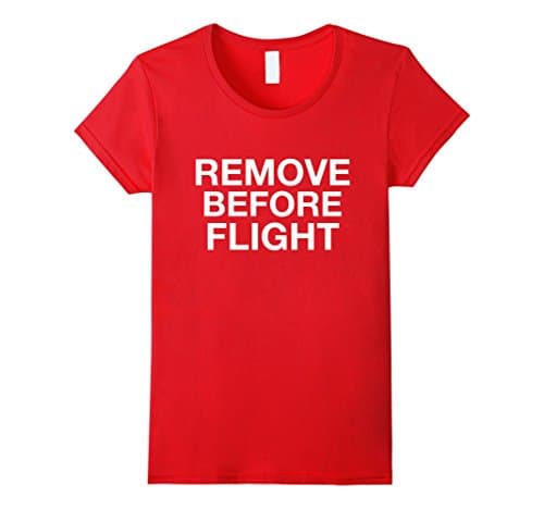 Women's Cool Aviator: Remove Before Flight Pilot T-Shirt Small Red