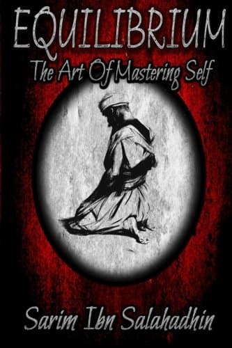 EQUILIBRIUM: The Art Of Mastering Self