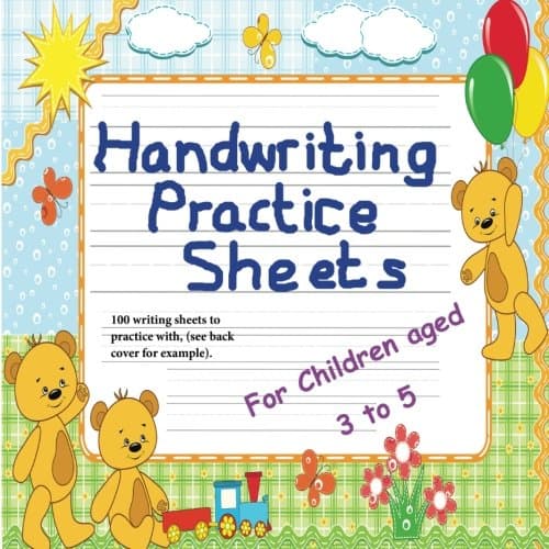 Handwriting Practice Sheets (for children aged 3 to 5): 100 handwriting practice sheets for children aged 3 to 5: this book contains suitable ... writing (Handwriting Worksheets by WSCBT) Paperback – 4 Jan 2018