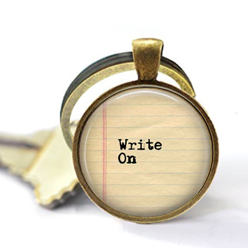 stap Write on Keychain - Gift for Writer - Love to Write - Author Keychain - Writing Jewelry - Literary Quote Jewelry - Write On Jewelry
