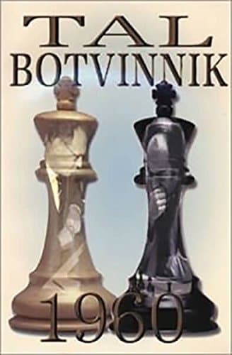 Tal-Botvinnik, 1960 Paperback – July 3, 2001