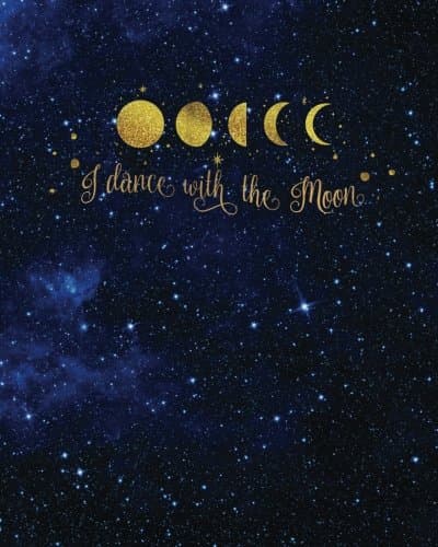 I dance with the Moon: Magic Lunar Phases, Blank Bullet Journal, 160 Dot Grid Pages, 8 x 10 Blank Bullet Journal Notebook with 1/4 inch Dotted Paper, Perfect Bound Softcover Paperback β February 3, 2018
