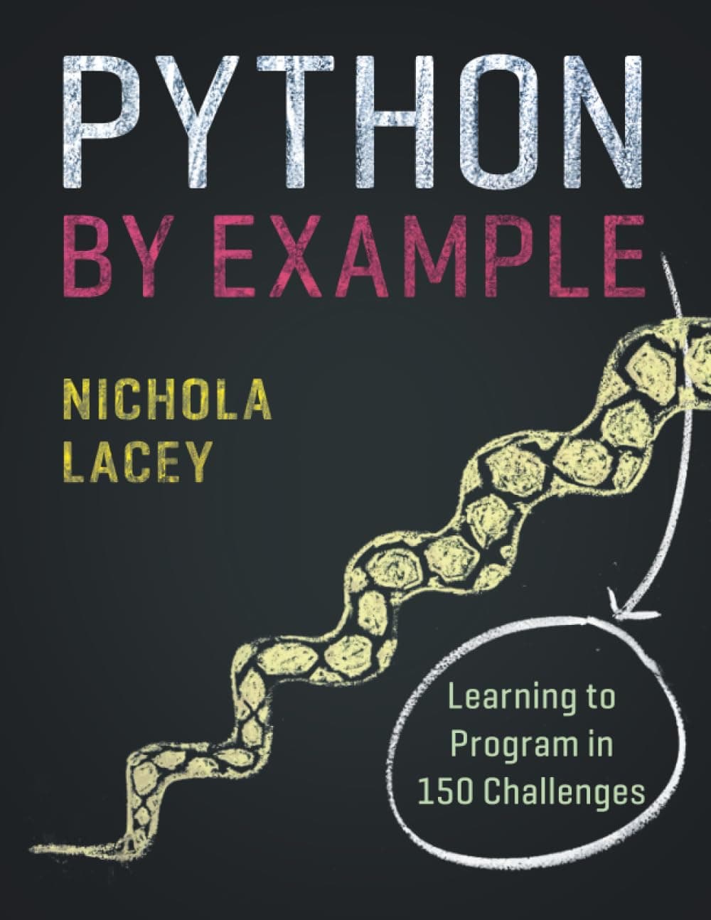 Python by Example: Learning to Program in 150 Challenges