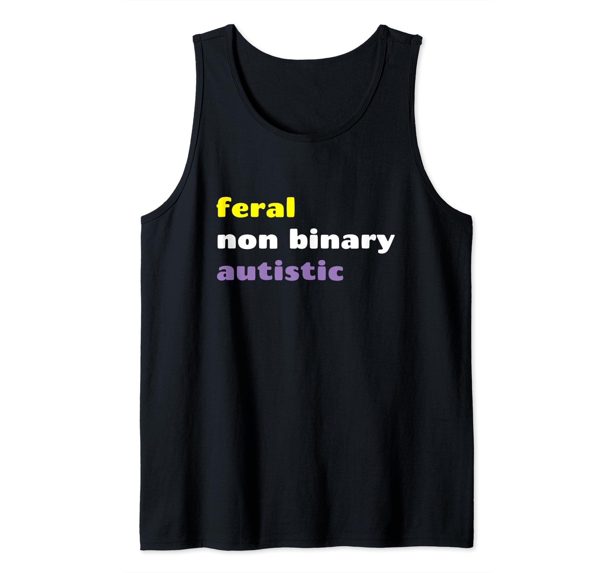 Feral Non Binary Autistic Meme Enby Nonbinary Pride Tank Top