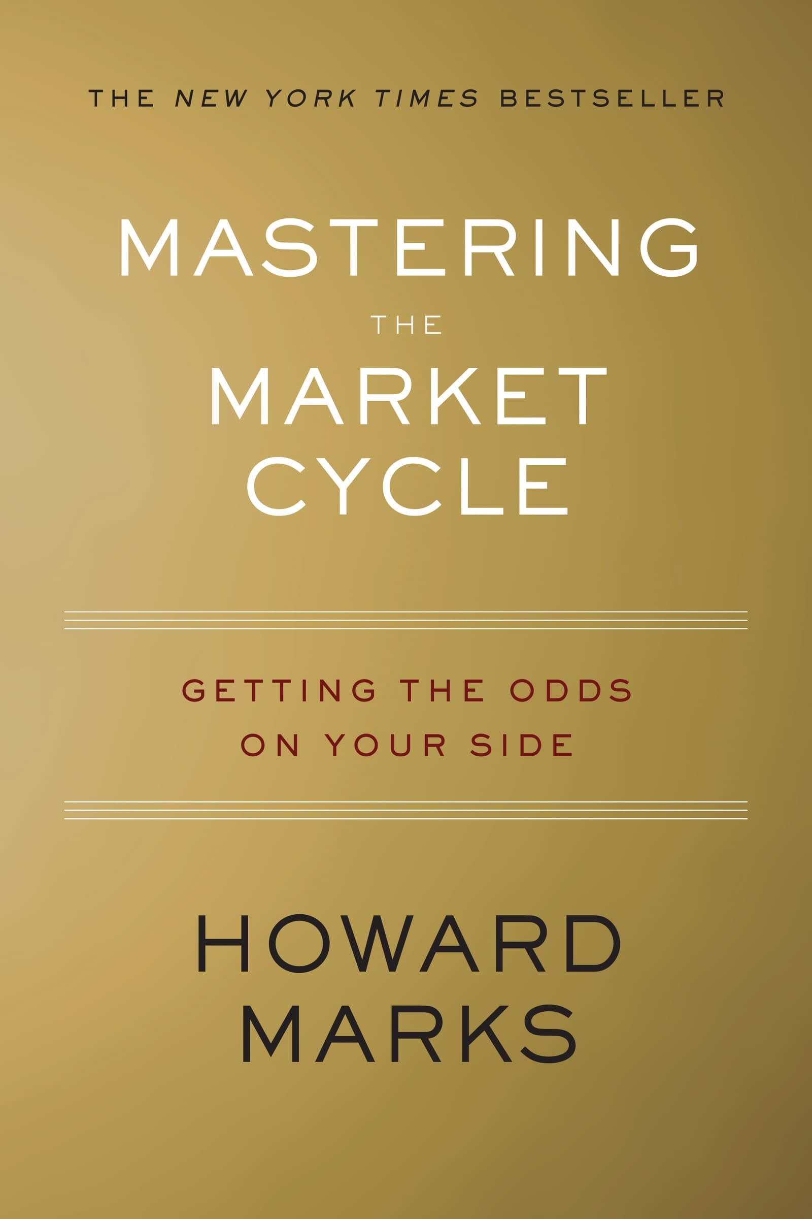 Mastering the Market Cycle: Getting the Odds on Your Side Hardcover – Illustrated, 2 Oct. 2018