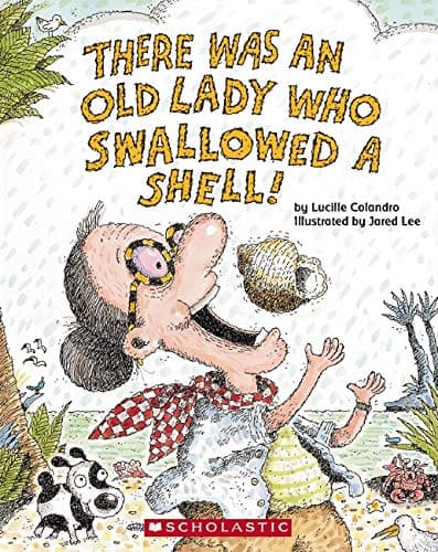 There Was An Old Lady Who Swallowed A Shell! Paperback – 1 April 2008
