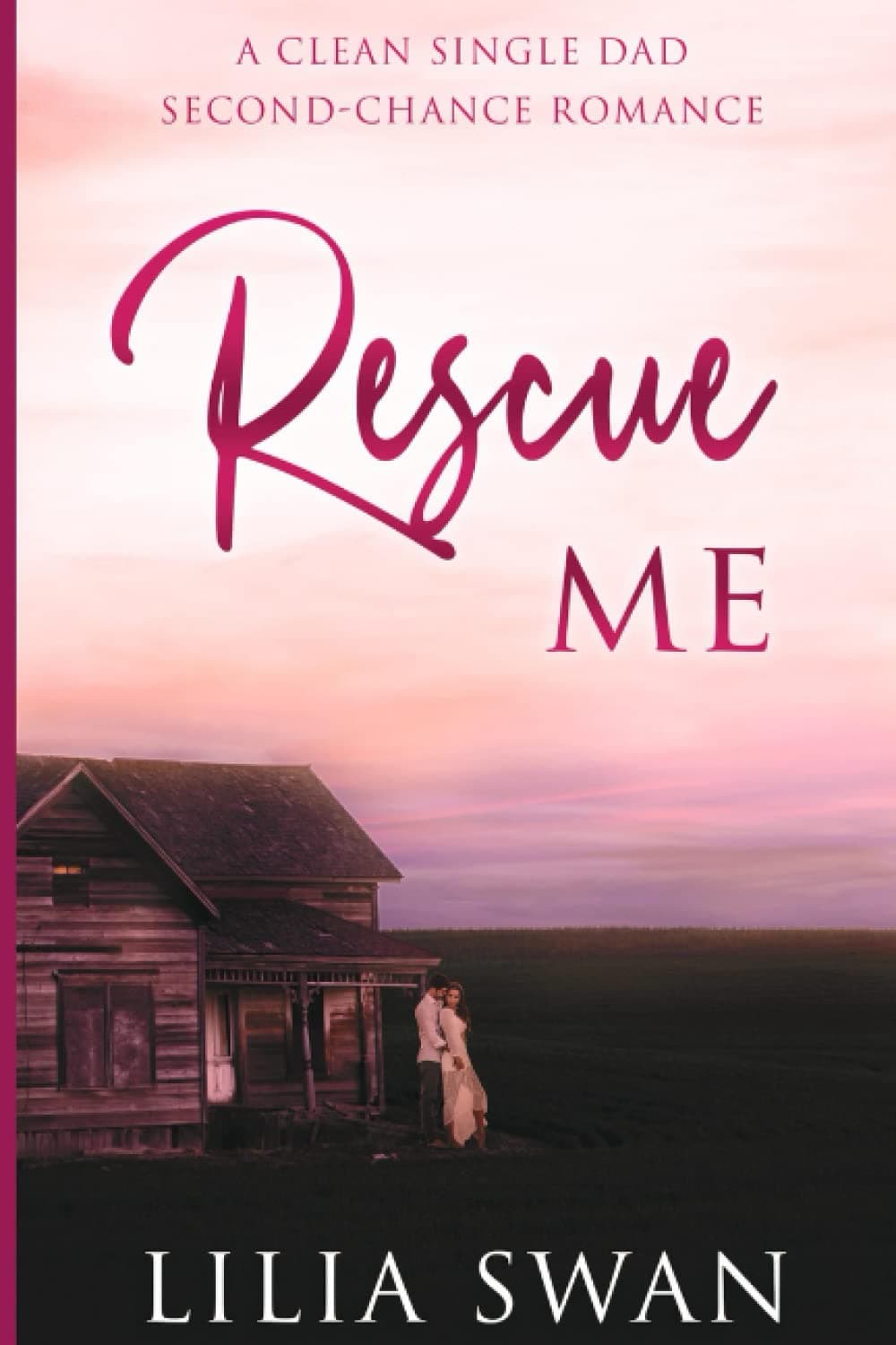 Rescue Me: A Clean Single Dad Second-Chance Romance