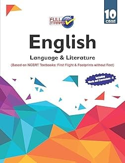 English Language & Literature (Based on NCERT Textbooks: First Flight & Footprints without Feet) Class 10 CBSE (2019-20)