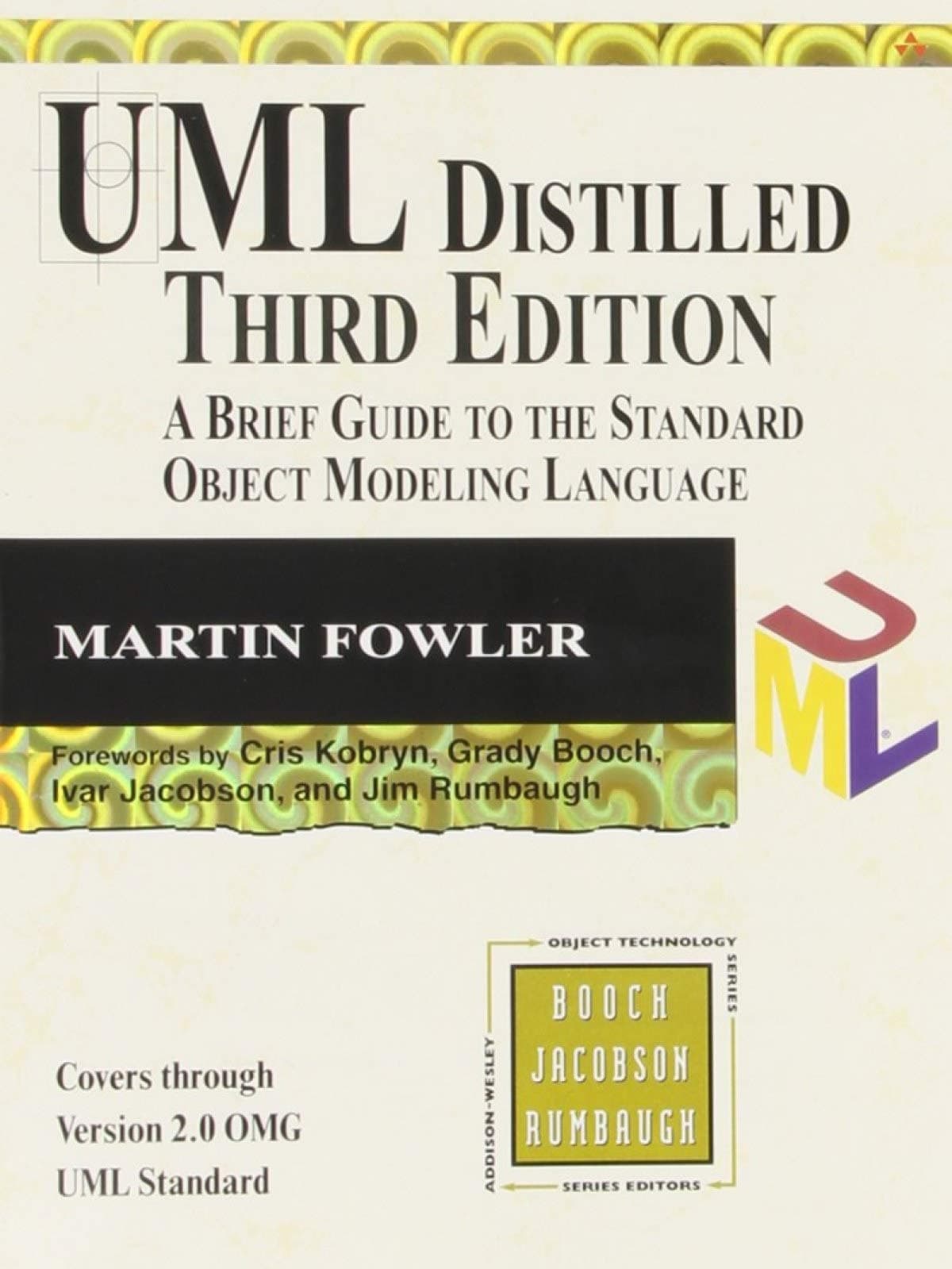 UML Distilled: A Brief Guide to the Standard Object Modeling Language