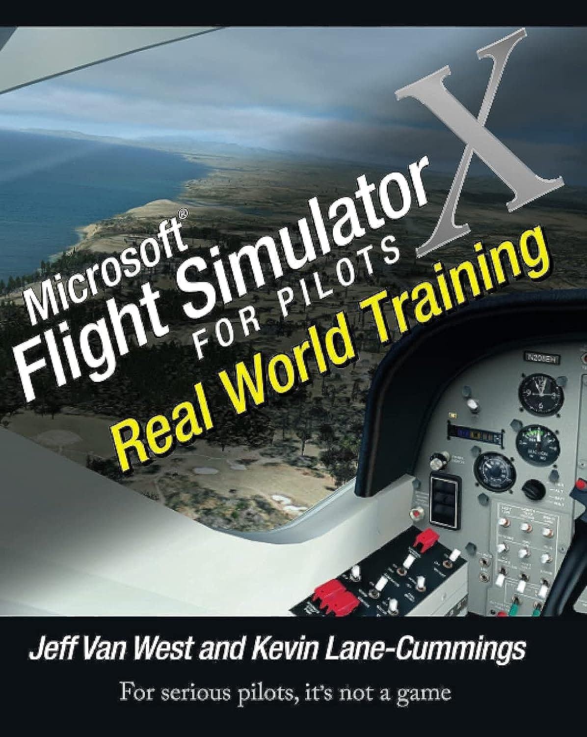Microsoft Flight Simulator X For Pilots: Real World Training