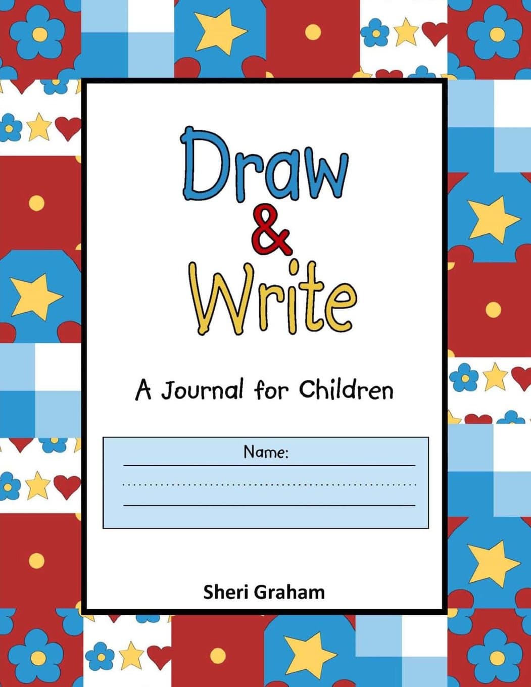 Draw & Write - A Journal for Children Paperback – August 30, 2013
