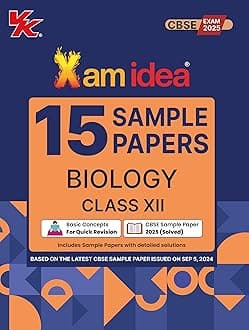 Xam idea Sample Papers Simplified Biology | Class 12 for 2024 CBSE Board Exam | Based on NCERT | Latest Sample Papers 2024 (New paper pattern based on CBSE Sample Paper released on 8th September)