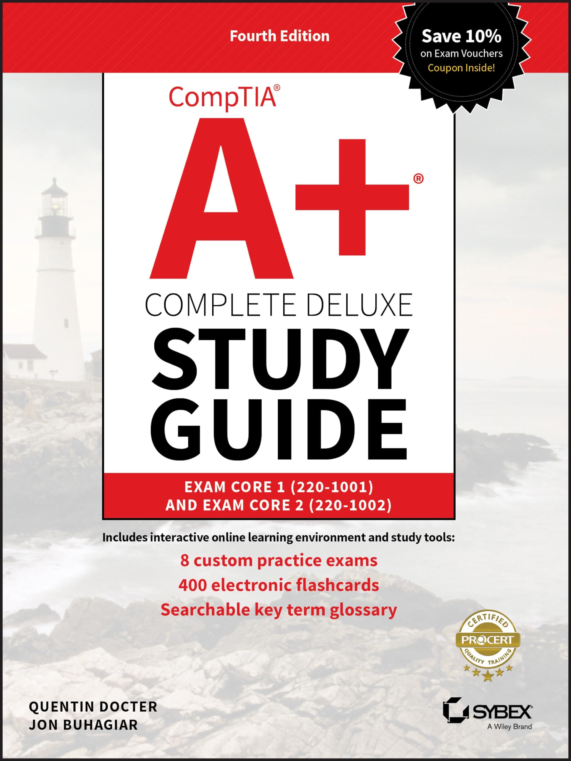 CompTIA A+ Complete Deluxe Study Guide: Exam Core 1 220-1001 and Core 2 220-1002