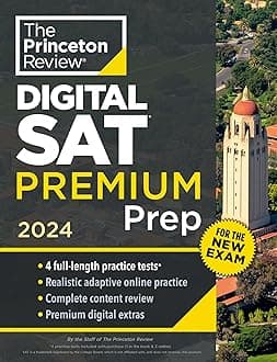 Princeton Review SAT Premium Prep, 2024: 4 Practice Tests + Digital Flashcards + Review & Tools for the NEW Digital SAT (COLLEGE TEST PREP)