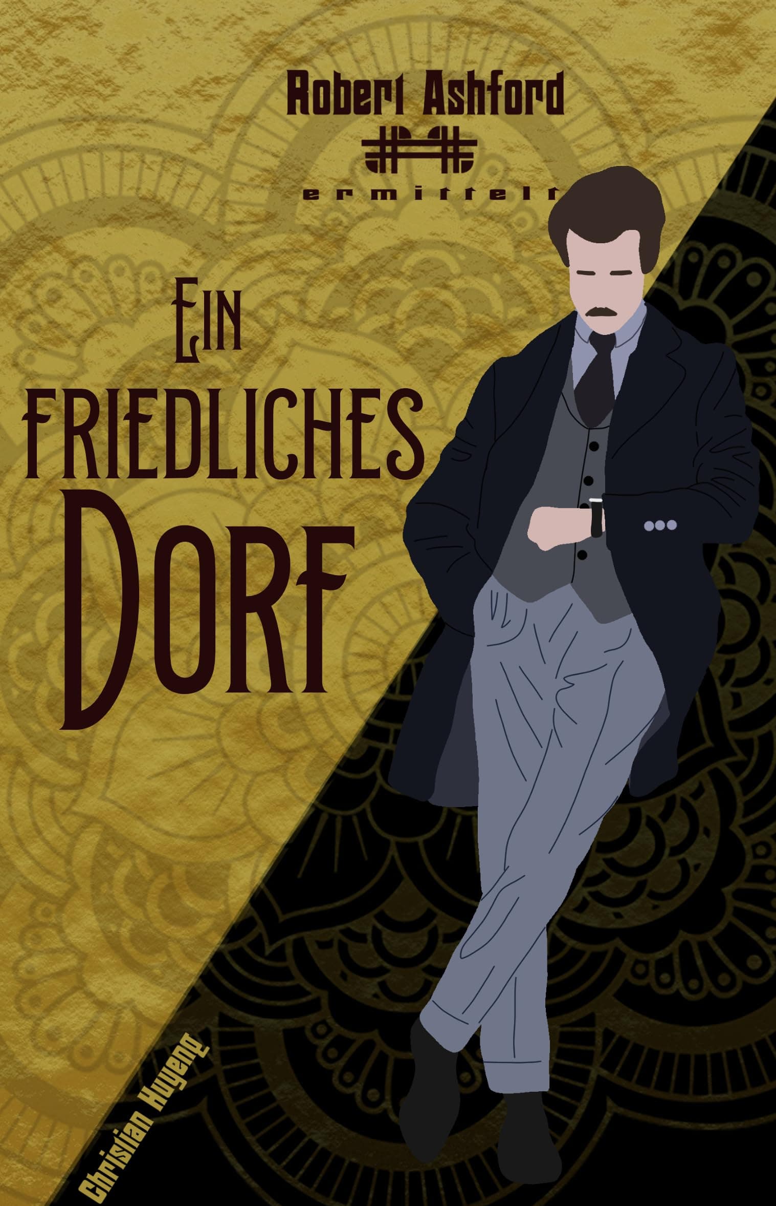 Ein friedliches Dorf (Robert Ashford ermittelt) (German Edition)