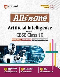 Arihant All in One Artificial Intelligence Class 10 for CBSE Exams 2025-26 as per latest syllabus Mind Maps, CBQs, Focused Theory, Practice Exercises, Sample Papers, Board Papers