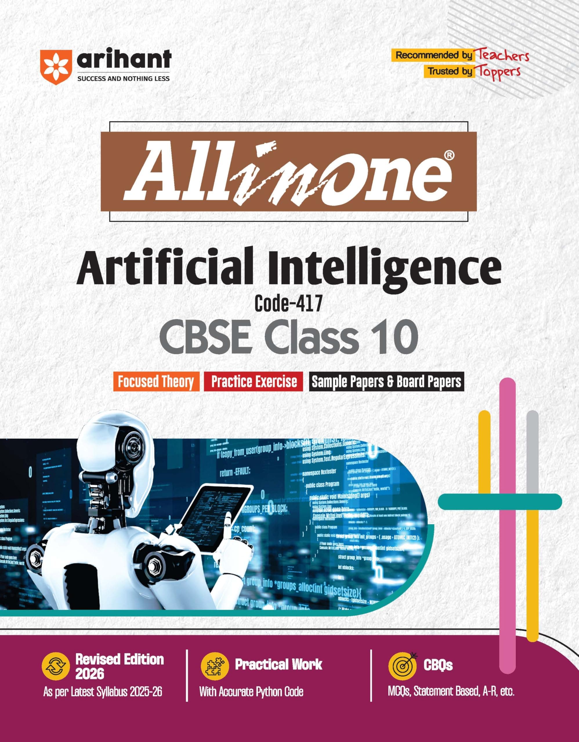 Arihant All in One Artificial Intelligence Class 10 for CBSE Exams 2025-26 as per latest syllabus Mind Maps, CBQs, Focused Theory, Practice Exercises, Sample Papers, Board Papers