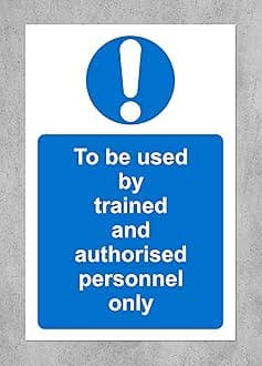 to be Used by Trained and authorised Personnel only Safety Sign - Self Adhesive Sticker 200mm x 150mm
