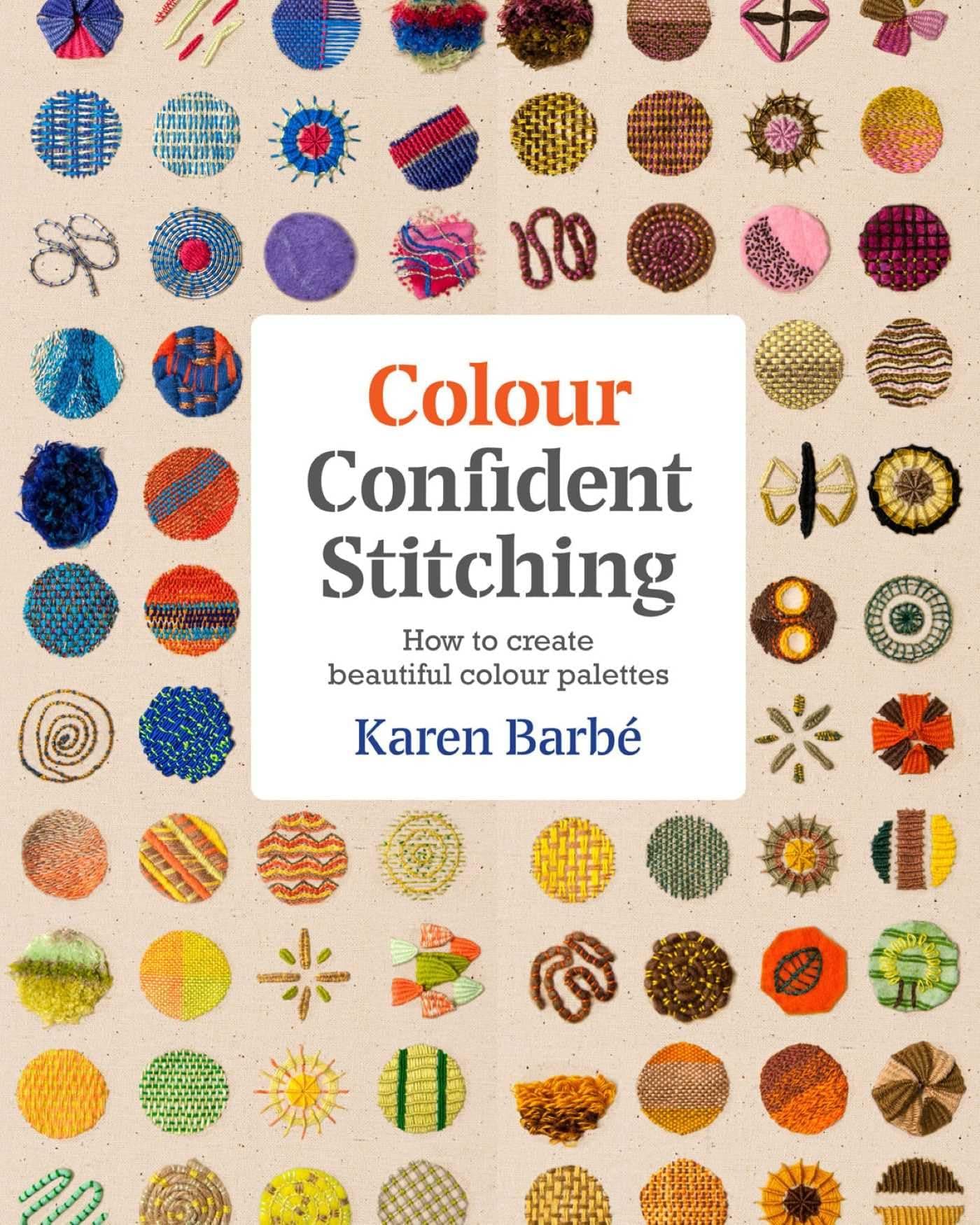 Colour Confident Stitching: How to Create Beautiful Colour Palettes