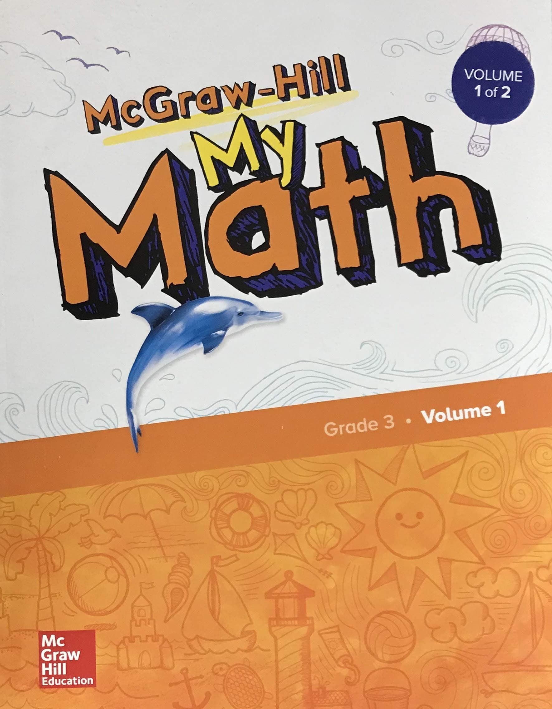 McGraw-Hill My Math, Grade 3, Student Edition, Volume 1 (ELEMENTARY MATH CONNECTS)