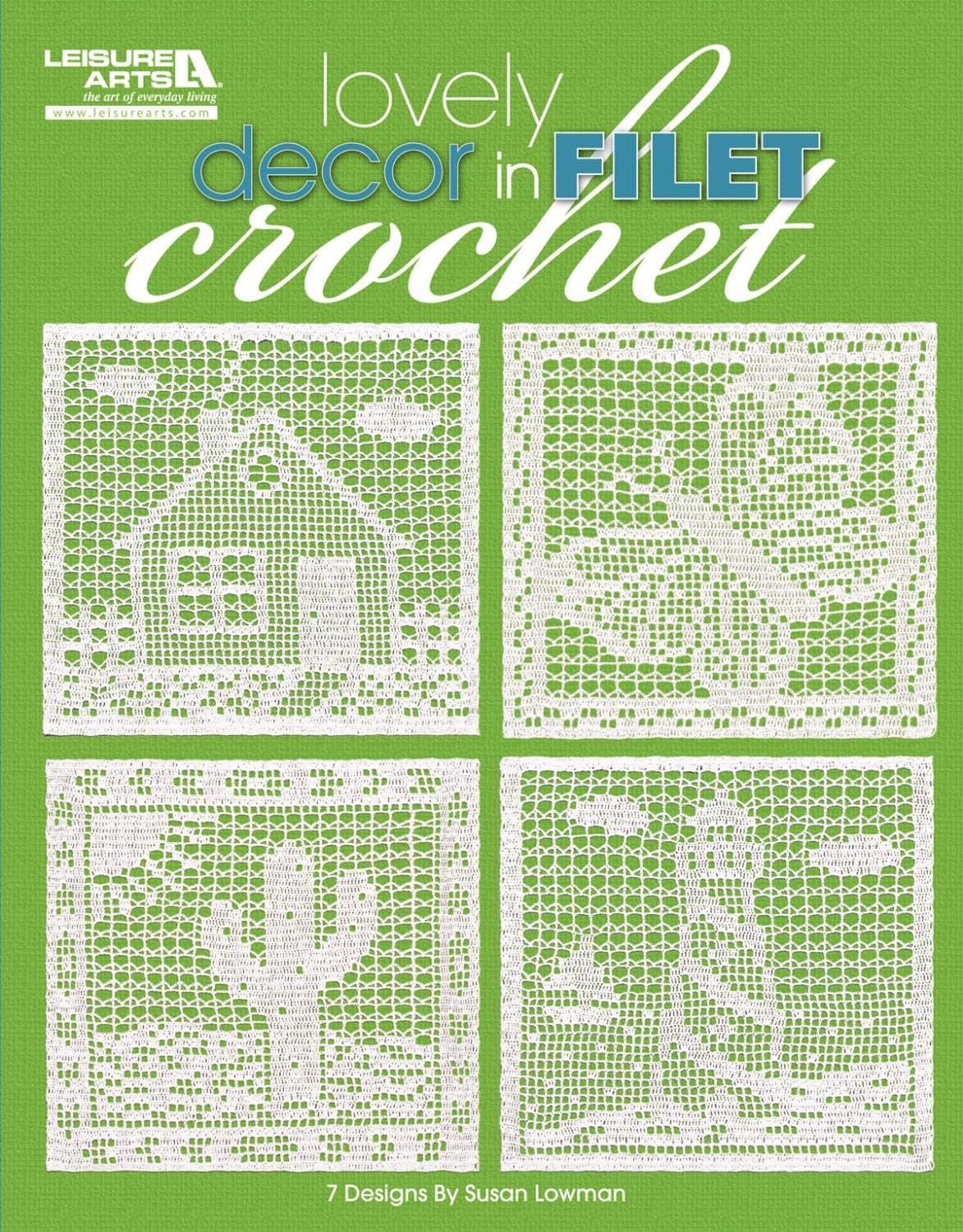 Lovely Decor in Filet Crochet