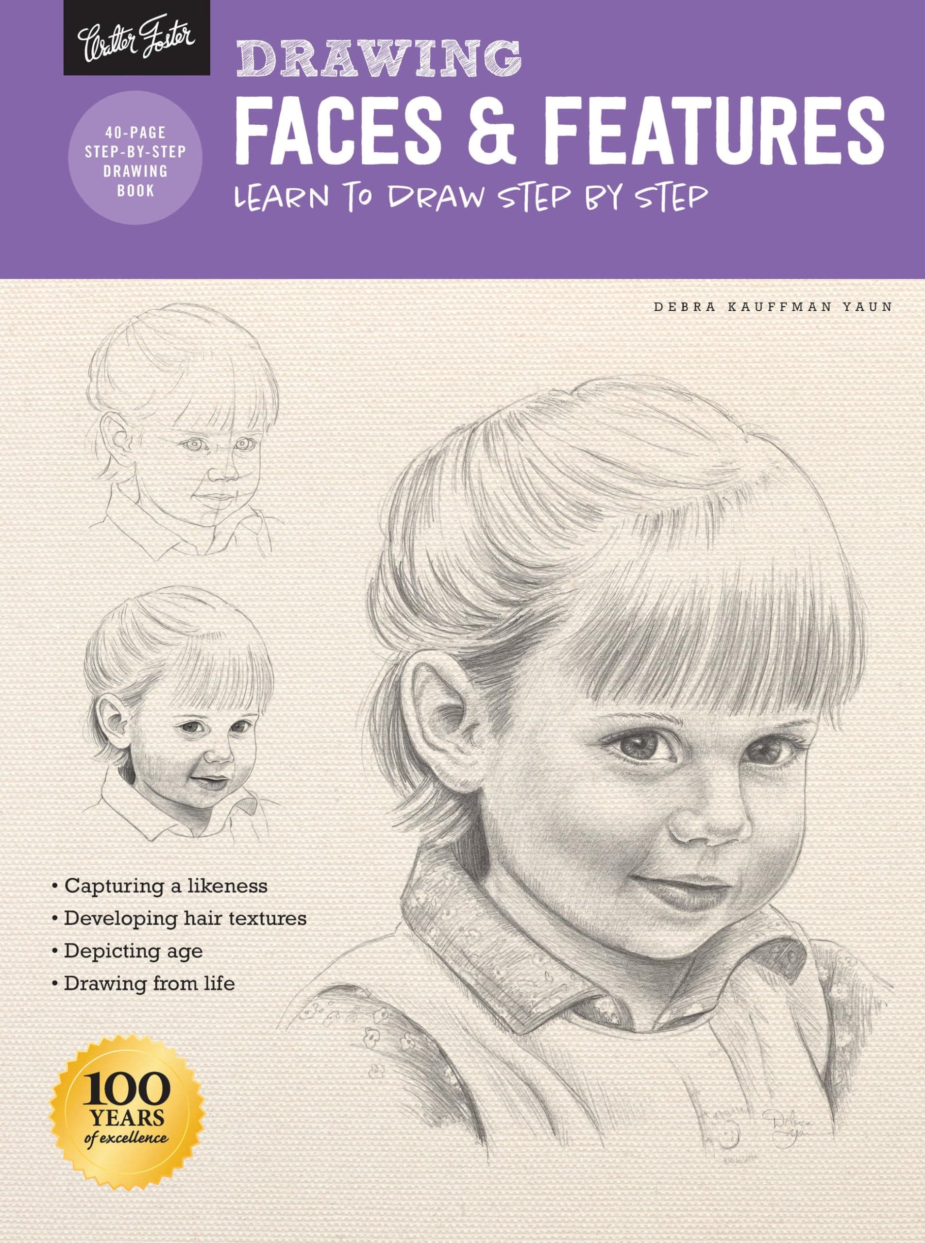 Walter Foster Publishing Drawing: Faces & Features: Learn to draw step by step (How to Draw & Paint),260.35mm x 349.25mm