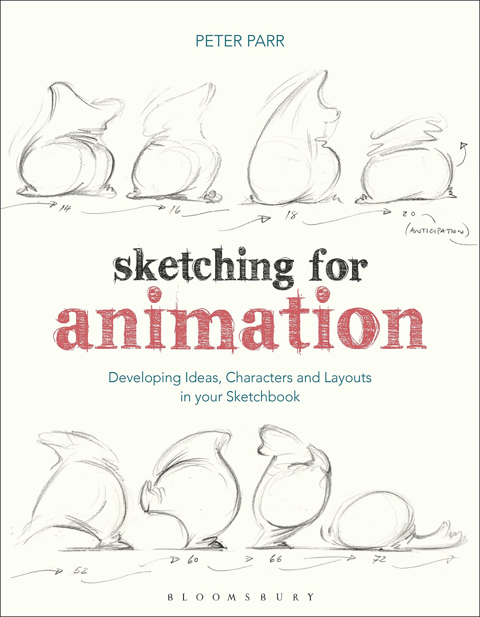 Sketching for Animation: Developing Ideas, Characters and Layouts in Your Sketchbook (Required Reading Range) Kindle Edition