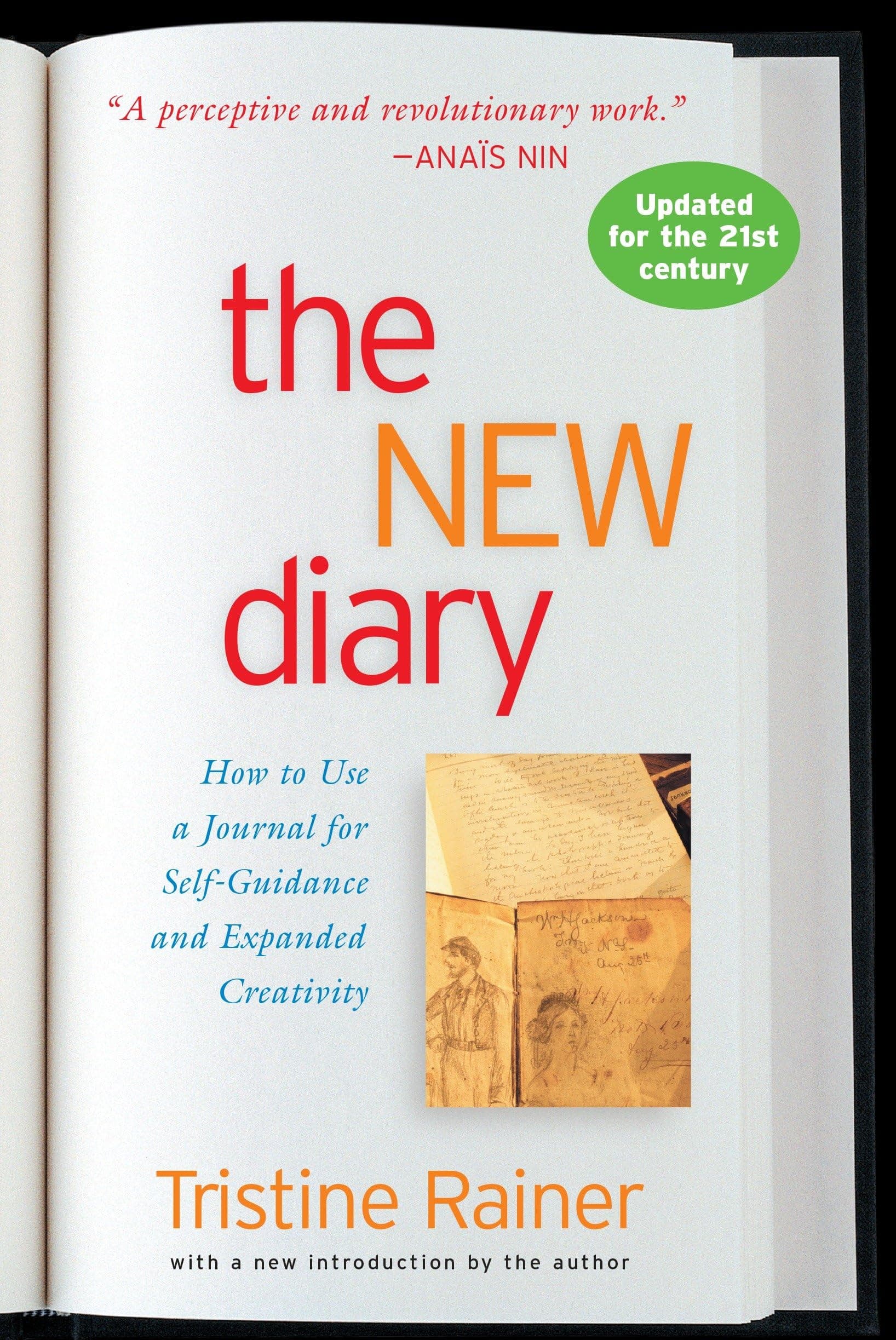 The New Diary: How to Use a Journal for Self-Guidance and Expanded Creativity Paperback – Illustrated, July 1, 2004