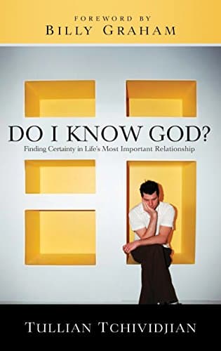 Do I Know God?: Finding Certainty in Life's Most Important Relationship Paperback – April 14, 2009