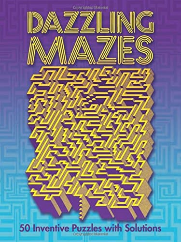 Dazzling Mazes: 50 Inventive Puzzles with Solutions (Dover Brain Games & Puzzles)